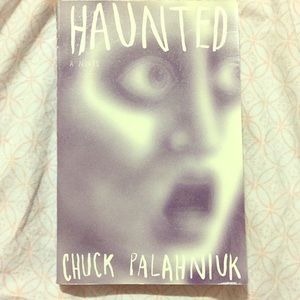 Haunted - chuck palahniuk